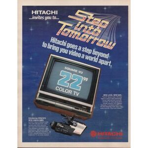 Hitachi Step Into Tomorrow Square 22 Inch Color TV Camcorder Print‎ Ad 1986